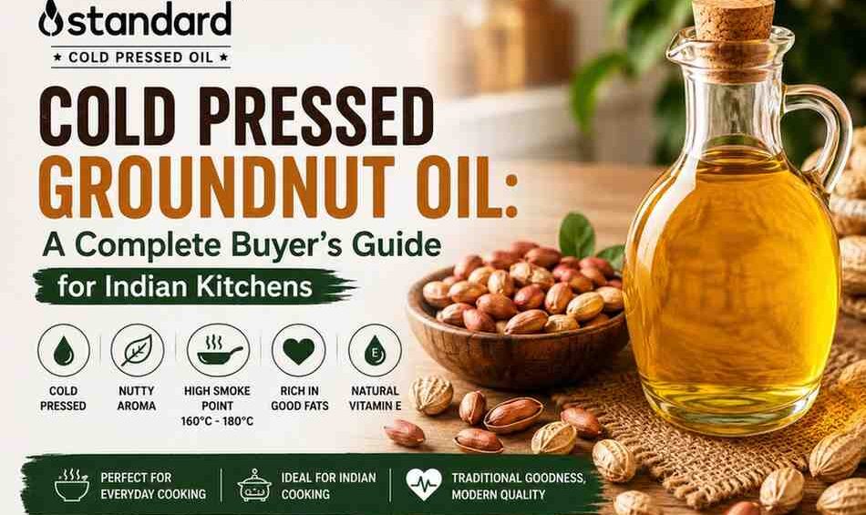 Cold Pressed Groundnut Oil: A Complete Buyer'S Guide For Indian Kitchens 11 100% Natural Groundnut Oil For Indian Cooking